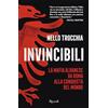 Rizzoli Invincibili. La mafia albanese da Roma alla conquista del mondo