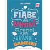 BABIDI-BU' Fiabe per bambini grandi e per grandi bambini