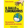 Arianna Editrice Il giallo del Coronavirus. Una pandemia nella società del controllo