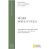 Libreria Editrice Vaticana Mater Populi fidelis. «Nota» dottrinale su alcuni titoli mariani riferiti alla cooperazione di Maria all'opera della salvezza