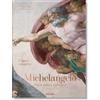 Taschen Michelangelo: L'opera completa. Pittura, scultura, architettura