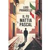 Nielsen UK ISBN Il fu Mattia Pascal: Un romanzo sull'identità, l'illusione e il sé da cui non possiamo fuggire — Un classico della letteratura italiana