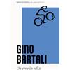 Edizioni Mare Verticale Gino Bartali. L'eroe italiano