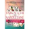 Lulu I Tarocchi con le Carte Napoletane: impara subito come leggere i tarocchi con la guida completa alle carte da briscola napoletane, senza rischi