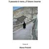 CREATESPACE Il passato è nero...il futuro incerto