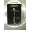 Vedi foto Codice Cinque - J D Robb Libro Nuovo