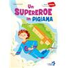 Raffaello Un supereroe in pigiama