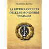 YOUCANPRINT La ricerca occulta delle SS-Ahnenerbe in Spagna