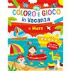 Grillo Parlante Il mare. Coloro e gioco in vacanza. Ediz. a colori