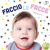 Pulce Faccio le facce. Nuova ediz.