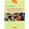 Guida all'insegnamento della religione cattolica