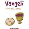 Il Pozzo di Giacobbe Vangeli e atti degli apostoli