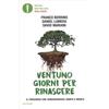 LIBRO VENTUNO GIORNI PER RINASCERE - FRANCO BERRINO - DANIEL LUMERA