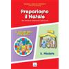ELLEDICI Prepariamo il Natale. Due attività per bambini dai 3 agli 11 anni