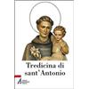 UN SANTO PER AMICO Tredicina di sant'Antonio