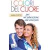 Editrice Elledici I colori del cuore. Per un'educazione alle emozioni