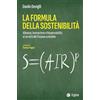 EGEA La formula della sostenibilità. Alleanze, innovazione e responsabilità al servizio del purpose aziendale