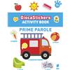 Prime parole. GiocaStickers Activity Book