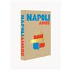 Assouline Libro da tavolino Napoli Amore