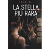 Ruby Ink Edizioni La stella più rara