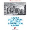 Armando Editore Storia delle scuole dell'arte e dei mestieri a Roma