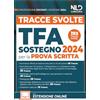 Nld Concorsi Tracce Svolte. TFA. Docenti di sostegno 2024 per la prova scritta. Con espansione online