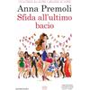 Newton Compton Editori Sfida all'ultimo bacio