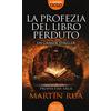 Newton Compton Editori La profezia del libro perduto. Prophetiae saga