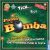 PASSA LA BOMBA REPRINT - Altro - Toys Center