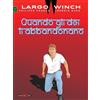 Editoriale Cosmo Largo Winch. Quando gli dei ti abbandonano: Vol. 25