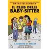 Il Castoro Il segreto di Stacey. Il Club delle baby-sitter