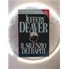 Sonzogno Il Silenzio Dei Rapiti - Jeffery Deaver Libro Nuovo