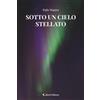 Aletti editore Sotto un cielo stellato