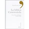 edb La biblica Cenerentola. Generosità e cittadinanza nel libro di Rut