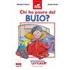 GRIBAUDO Chi ha paura del buio? Primissime letture. Livello 3. Ediz. a colori