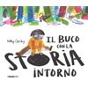 Terre di Mezzo Il buco con la storia intorno. Ediz. a colori
