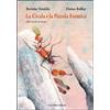 Bohem Press Italia La cicala e la piccola formica. Dalla favola di Esopo. Ediz. illustrata