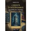 Bookroad L'eredità di Nostradamus. La torre del destino