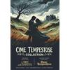 Sinister Film Cime tempestose Collection - Special Edition - Restaurato in HD (Classici Ritrovati # 769) (2 DVD)