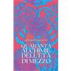 Books on Demand Quaranta: Alchimie dell'età di mezzo
