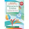 FrancoAngeli Allenamento emotivo. Programma di auto-aiuto per la regolazione delle emozioni. Con espansione online