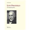 Edizioni Polistampa Luigi Pirandello. Una biografia politica