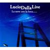 Lucio Dalla Live - La Neve Con La Luna...... (2 CD, Album, 2008 Edition)