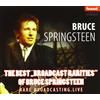 The Best Broadcast Rarities of Bruce Springsteen (CD, Album, 2005)