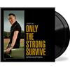 BRUCE SPRINGSTEEN - Only The Strong Survive (2022) 2 LP vinyl