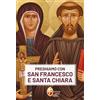 Preghiamo con san Francesco e santa Chiara