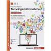 ZANICHELLI TECNOLOGIE INFORMATICHE. Comunicare con il computer. Per le Scuole superiori. Co
