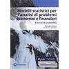 Pearson Education Modelli statistici per l'analisi economica e finanziaria. Esercizi di probabilità. Ediz. mylab. Con eText. Con aggiornamento online