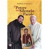 Appunti di Viaggio Il potere del silenzio e delle parole