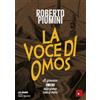 Erickson La voce di Omos. Il giovane Omero alle prese con il mito